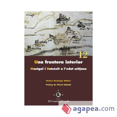 Una frontera interior. Montgai i Buts&egrave;nit a l'edat mitjana. (Ebook)