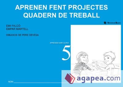 Aprenen fent projectes. Quadern de treball Aprenen fent projectes. Quadern de treball