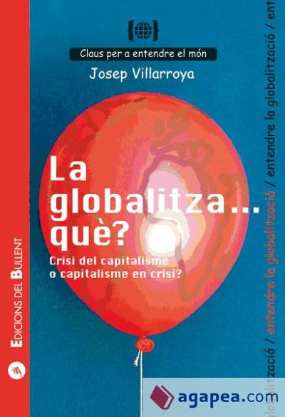 La globalitza... què? Crisi del capitalisme o capitalisme en crisi?