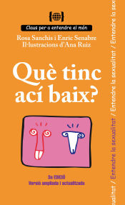 Portada de Què tinc ací baix? Per entendre la sexualitat