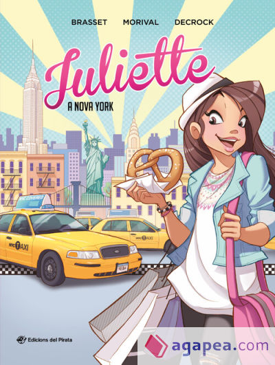 Juliette a Nova York : Còmic juvenil en català a partir de 9 anys. Descobreix Nova York amb la Juliette!