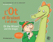 Portada de L'Ot el Bruixot i el drac - Ot the wizard and the dragon