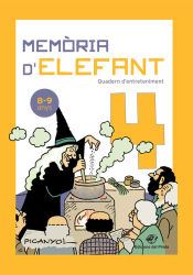 Portada de Memòria d'elefant 4: Quadern d'activitats per a nens de 8 a 9 anys: quart de primària: Quadern d'entreteniment