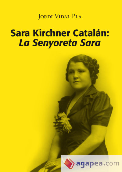 Sara Kirchner Catalán: La Senyoreta Sara