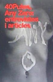 Portada de 40 putes, any zero: Entrevistes i articles