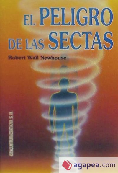 El peligro de las sectas