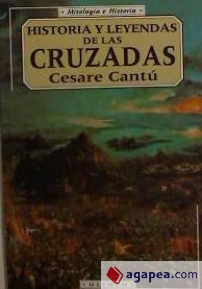 Historia y leyendas de las cruzadas