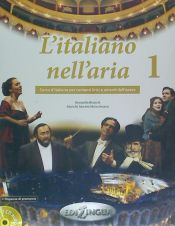 Portada de L'italiano nell'aria 1. Corso d'italiano per cantanti lirici e amanti dell'opera+ CD