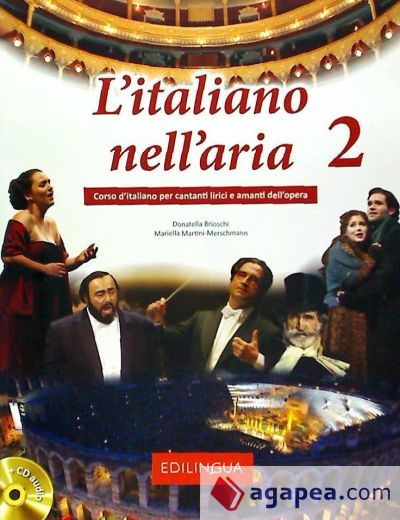 L'italiano nell'aria 2. Corso d'italiano per cantanti lirici e amanti dell'opera+ CD