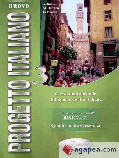 NUOVO PROGETTO ITALIANO 3. Livello intermedio-avanzado B2-C1. Quaderno degli esercizi