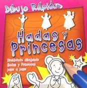 Portada de Dibujo rápido. Hadas y princesas