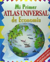 Portada de Mi primer atlas universal de economía