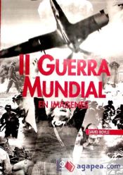 Portada de II Guerra Mundial en Imágenes (Edición revisada)