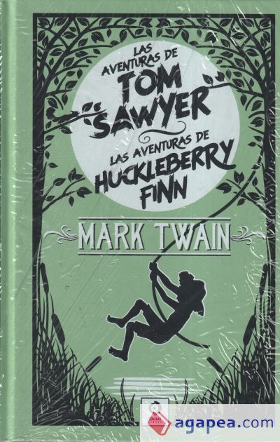 Las Aventuras De Tom Sawyer Alas Aventuras De Huckleberry