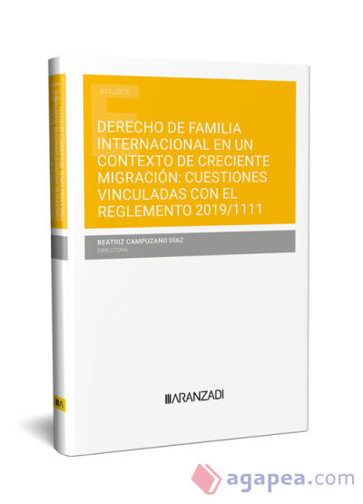 Derecho de familia internacional en un contexto de creciente cuestiones vinculadas con el reglamento 2019/1111