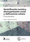 Gentrificación Turística, Desorganización Social Y Delincuen El Caso Barcelona