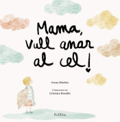 Portada de Mama, vull anar al cel!