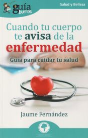 Portada de GuíaBurros: Cuando tu cuerpo te avisa de la enfermedad