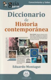 Portada de GuíaBurros: Diccionario de Historia contemporánea