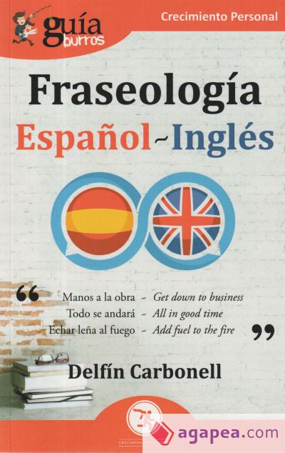 GuíaBurros: Fraseología Español-Inglés