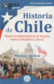 Portada de GuíaBurros: Historia de Chile