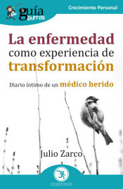 Portada de GuíaBurros La enfermedad como experiencia de transformación