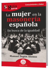 Portada de GuíaBurros: La mujer en la masonería española