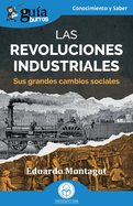Portada de GuíaBurros: Las revoluciones industriales