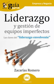 Portada de GuíaBurros Liderazgo y gestión de equipos imperfectos