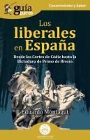 Portada de GuíaBurros: Los liberales en España