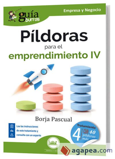 GuíaBurros: Píldoras para el emprendimiento IV GuíaBurros: Píldoras para el emprendimiento IV