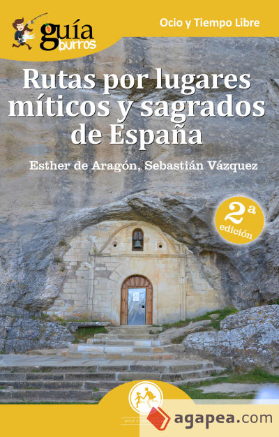 GuíaBurros Rutas por lugares míticos y sagrados de España