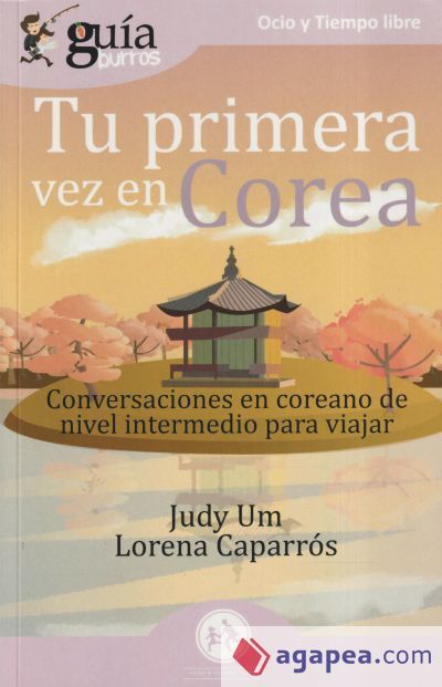 GuíaBurros Tu primera vez en Corea GuíaBurros Tu primera vez en Corea