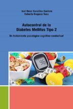 Portada de Autocontrol de la Diabetes Mellitus Tipo 2. Un tratamiento psicológico cognitivo-conductual (Ebook)