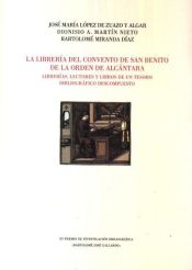 Portada de La librería del convento de San Benito de la orden de Alcántara