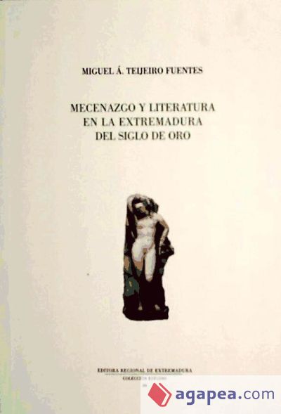 MECENAZGO Y LITERATURA EN LA EXTREMADURA DEL SIGLO DE ORO