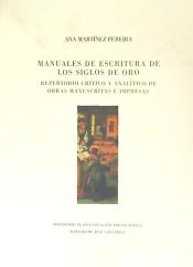 Portada de Manuales de escritura de los Siglos de Oro. Repertorio crítico y analítico de obras manuscritas e impresas