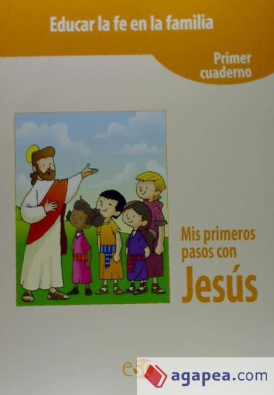 Mis primeros pasos con Jesús. Cuaderno 1