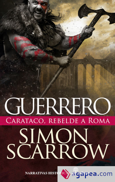 EL HONOR DE ROMA (LIBRO XX DE QUINTO LICINIO CATO), SIMON SCARROW, Editora y Distribuidora Hispano Americana, S.A.