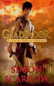 Portada de La lucha por la libertad: Gladiador