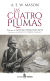 Portada de Las cuatro plumas, de A. E. W. Mason