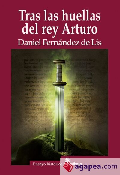 Tras las huellas del rey Arturo Tras las huellas del rey Arturo