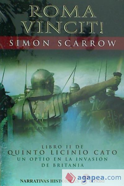 EL HONOR DE ROMA (LIBRO XX DE QUINTO LICINIO CATO), SIMON SCARROW, Editora y Distribuidora Hispano Americana, S.A.