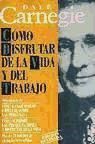 Portada de C&oacute;mo disfrutar de la vida y del trabajo