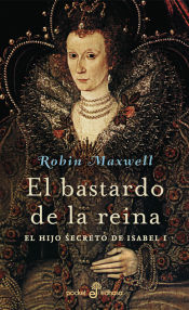 Portada de El bastardo de la reina (bolsillo)