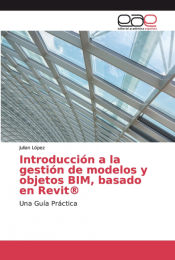 Portada de Introducción a la gestión de modelos y objetos BIM, basado en Revit®
