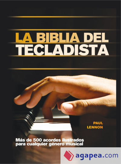 LA BIBLIA DEL TECLADISTA - PAUL LENNON - 9788415053347