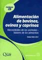 Portada de Alimentación de bovinos, ovinos y caprinos. Necesidades de los animales - Valores de los alimentos