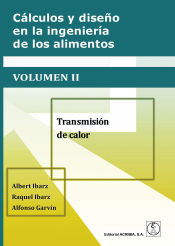 Portada de Calculo y diseño en la ingenieria de los alimentos vol. 02