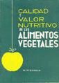 Portada de Calidad y valor nutritivo de los alimentos vegetales